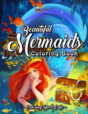 Book cover for Beautiful Mermaids Coloring Book