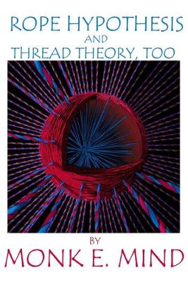 Book cover for Rope Hypothesis and Thread Theory, Too