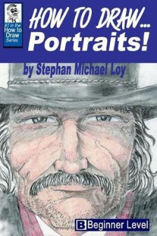 Cover of How to Draw... Portraits!