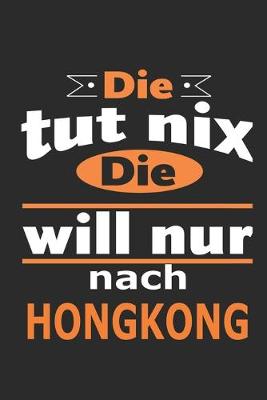 Book cover for Die tut nix Die will nur nach Hongkong