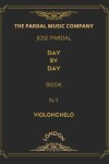 Book cover for Jose Pardal Day by Day Book N-1 Violonchelo