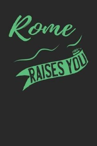 Cover of Rome Raises You