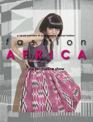 Book cover for Fashion Africa - A Visual Overview of Contemporary African Fashion