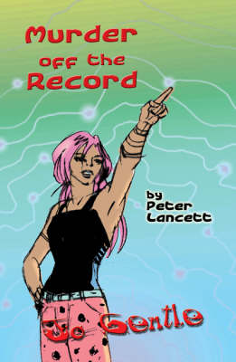 Book cover for Jo Gentle - Murder off the Record
