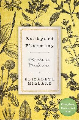 Cover of Backyard Pharmacy