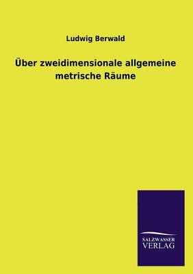 Book cover for UEber zweidimensionale allgemeine metrische Raume