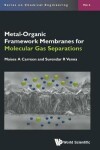 Book cover for Metal-organic Framework Membranes For Molecular Gas Separations