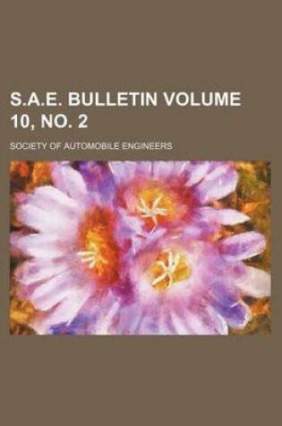 Cover of S.A.E. Bulletin Volume 10, No. 2