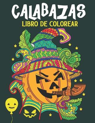 Book cover for Libro De Colorear Calabazas