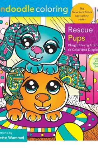 Cover of Zendoodle Coloring: Rescue Pups