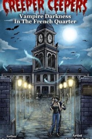 Cover of CREEPER CEEPERS - Vampire Darkness in the French Quarter - Book Thirteen