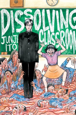 Cover of Junji Ito's Dissolving Classroom