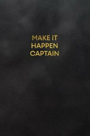 Cover of Make It Happen Captain