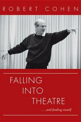 Cover of Falling Into Theatre-And Finding Myself