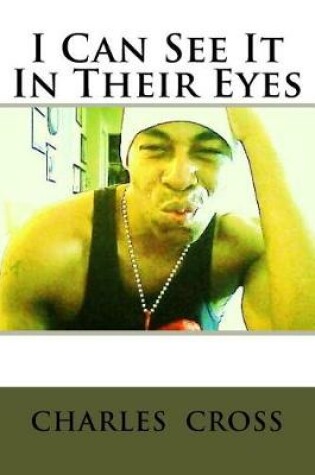 Cover of I Can See It in Their Eyes