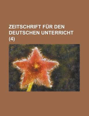 Book cover for Zeitschrift Fur Den Deutschen Unterricht (4)