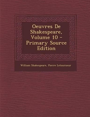 Book cover for Oeuvres de Shakespeare, Volume 10 - Primary Source Edition
