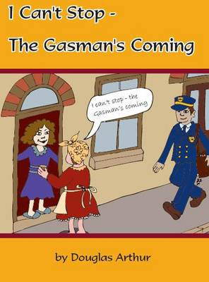 Book cover for I Can't Stop - the Gasman's Coming