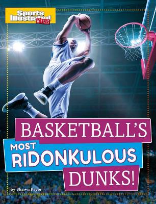 Book cover for Basketball's Most Ridonkulous Dunks