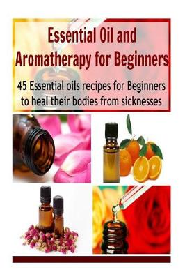 Book cover for Essential Oil and Aromatherapy for Beginners