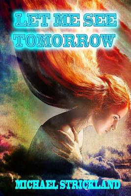 Book cover for Let Me See Tomorrow