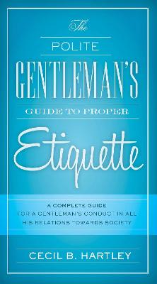 Cover of The Polite Gentlemen's Guide to Proper Etiquette