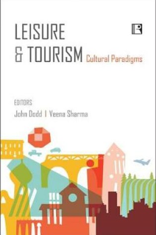 Cover of Leisure and Tourism: Cultural Paradigms