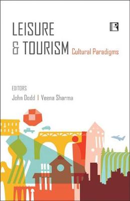 Book cover for Leisure and Tourism: Cultural Paradigms