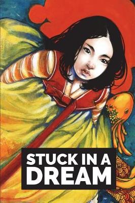 Book cover for Stuck in a Dream