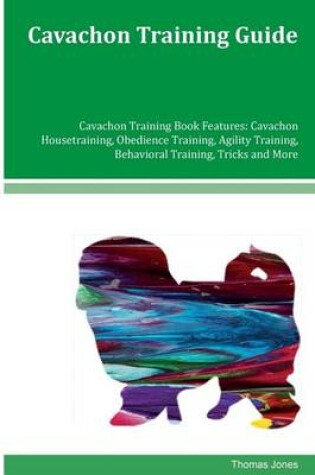 Cover of Cavachon Training Guide Cavachon Training Book Features
