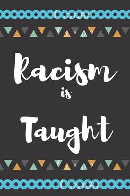 Book cover for Racism Is Taught