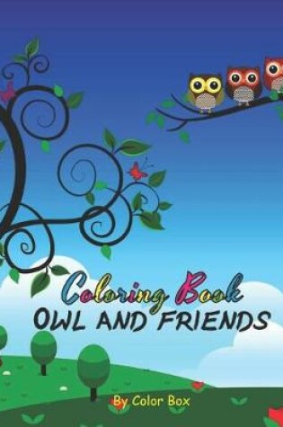 Cover of Owl And Friends Coloring Book