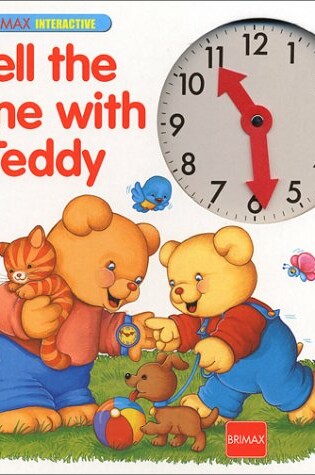 Cover of Tell the Time with Teddy