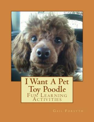 Book cover for I Want A Pet Toy Poodle