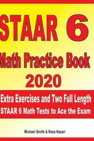 Cover of STAAR 6 Math Practice Book 2020