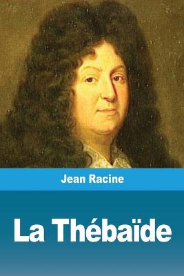 Book cover for La Thébaïde