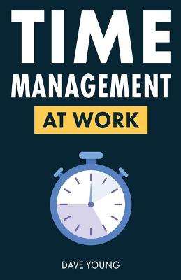 Book cover for Time Management at Work