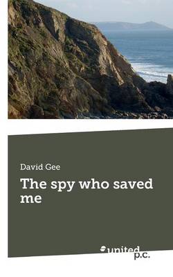 Book cover for The Spy Who Saved Me