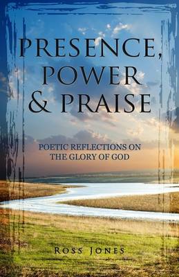 Book cover for Presence, Power & Praise