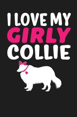 Book cover for I Love My Girly Collie