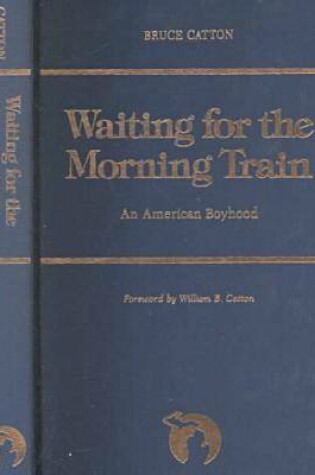Cover of Waiting for the Morning Train