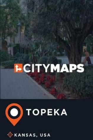 Cover of City Maps Topeka Kansas, USA