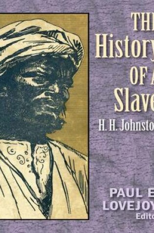 Cover of The history of a slave (1889) (Original Version)