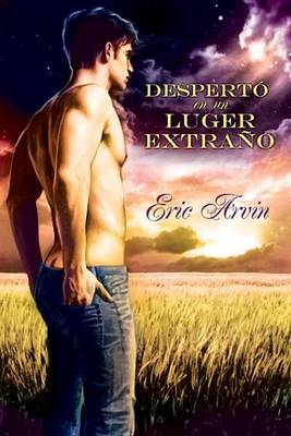 Book cover for Desperto En Un Lugar Extrano