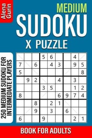 Cover of Medium Sudoku X Puzzle Book for Adults