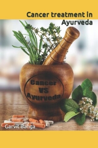 Cover of Cancer treatment in Ayurveda