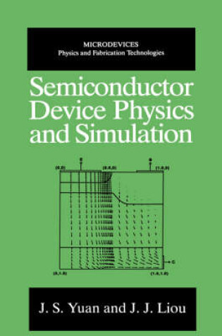 Cover of Semiconductor Device Physics and Simulation