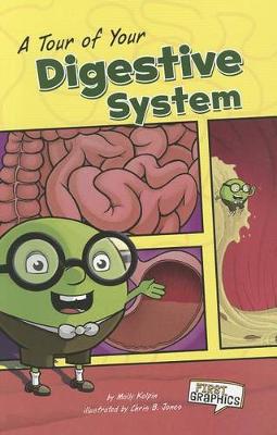 Book cover for A Tour of Your Digestive System (First Graphics: Body Systems)