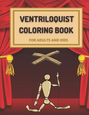 Book cover for Ventriloquist Coloring Book for Adults and Kids