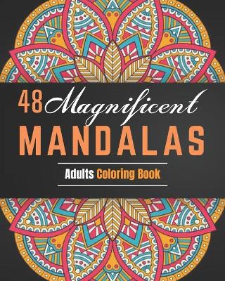 Book cover for 48 Magnificent Mandalas